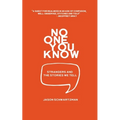 No One You Know: Strangers and The Stories We Tell