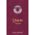 Union: Origins