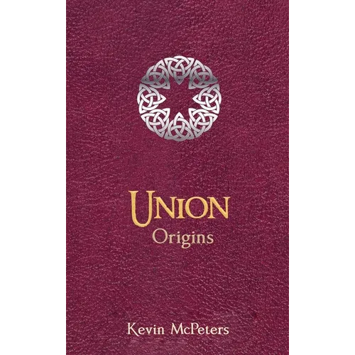 Union: Origins