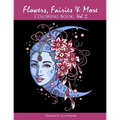 Flowers, Fairies & More: Coloring Book, Vol. 2