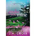 Make You Mine