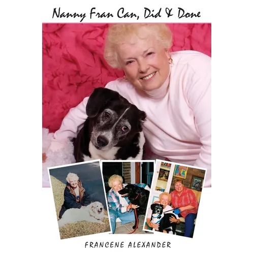 Nanny Fran Can, Did & Done