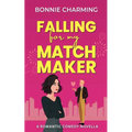 Falling For My Matchmaker