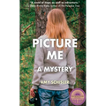 Picture Me: A Mystery