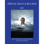 Spiritual Health & Wellness: "D.I.Y."