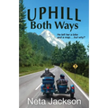 Uphill Both Ways