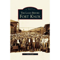 Land Before Fort Knox