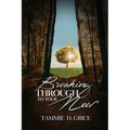 Breaking Through To Your New
