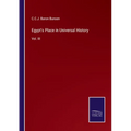 Egypt's Place in Universal History: Vol. III