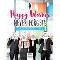 A Happy Worker Never Forgets Diary Journal Lined