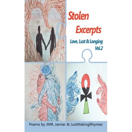 Stolen Excerpts: Love, Lust & Longing Vol.2
