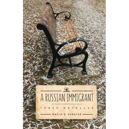 A Russian Immigrant: Three Novellas