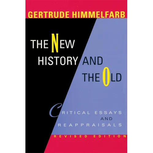 The New History and the Old: Critical Essays and Reappraisals, Revised Edition