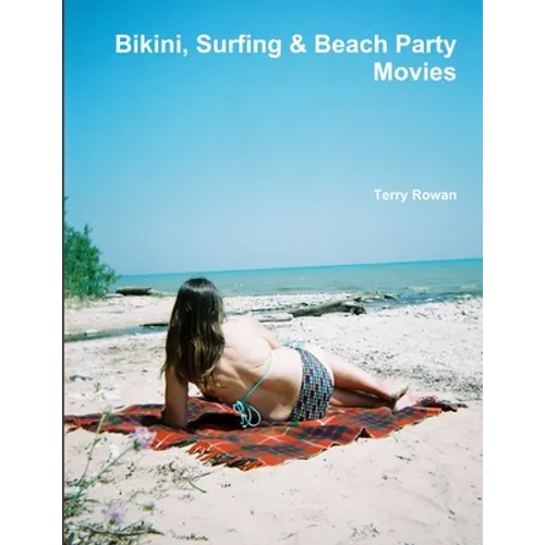 Bikini, Surfing & Beach Party Movies