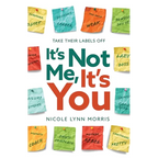 It's Not Me, It's You: Take Their Labels Off - Paperback