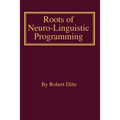 Roots of Neuro-Linguistic Programming