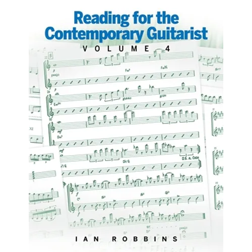 Reading for the Contemporary Guitarist Volume 4