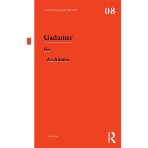 Gadamer for Architects