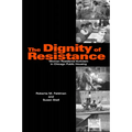 The Dignity of Resistance