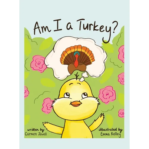 Am I a Turkey? - Hardcover