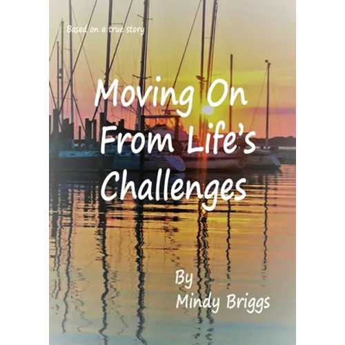 Moving On From Life's Challenges