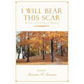 I Will Bear This Scar: Poems of Childless Women