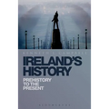 Ireland's History: Prehistory to the Present