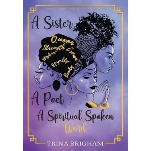 A Sister, A Poet, A Spiritual Spoken Words