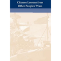 Chinese Lessons from Other Peoples' Wars