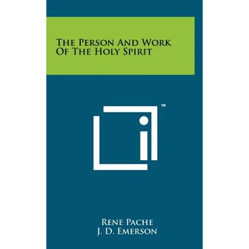 The Person And Work Of The Holy Spirit