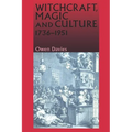 Witchcraft, Magic and Culture, 1736-1951