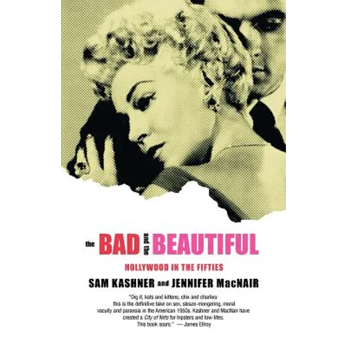 The Bad and the Beautiful: Hollywood in the Fifties