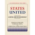 States United: A Survival Guide for Our Democracy