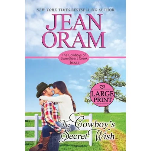 The Cowboy's Secret Wish: An Opposites Attract Romance Cowboy Romance