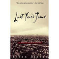 Last Year's Jesus: A Novella and Nine Stories