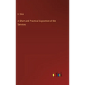A Short and Practical Exposition of the Services