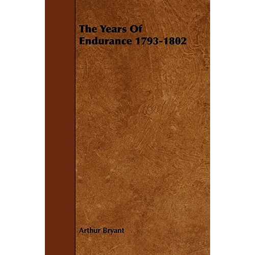 The Years of Endurance 1793-1802