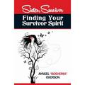 Sister, Survivor: Finding Your Survivor Spirit