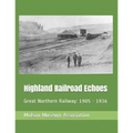 Highland Railroad Echoes: Great Northern Railway: 1905 - 1936