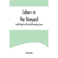 Labors in the Vineyard; Twelfth Book of the Faith-Promoting Series