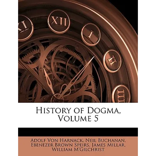 History of Dogma, Volume 5