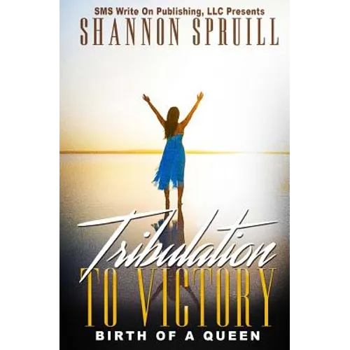 Tribulation to Victory: Birth of a Queen