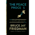 The Peace Process: A Novella and Stories