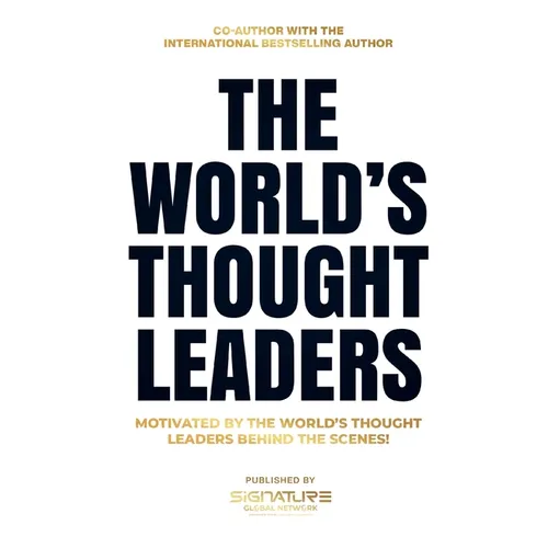 The World's Thought Leaders: Motivated By The World's Thought Leaders Behind The Scenes