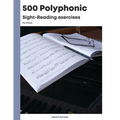 500 Polyphonic Sight-Reading Exercises