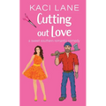 Cutting out Love: A Sweet Southern Romantic Comedy