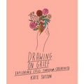 Drawing on Grief: Exploring Loss Through Creativity