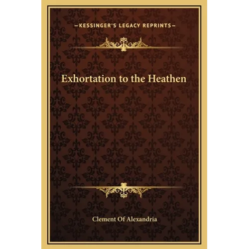 Exhortation to the Heathen