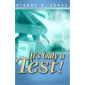 It's Only A Test