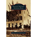Indiana's Historic National Road: The East Side, Richmond to Indianapolis